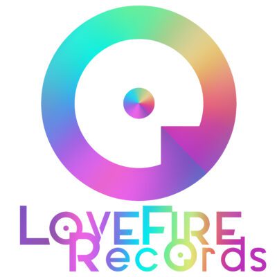 LoveFire Records™ Launched!